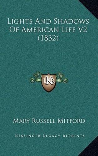 Lights And Shadows Of American Life V2 (1832)
