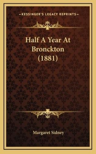 Half A Year At Bronckton (1881)