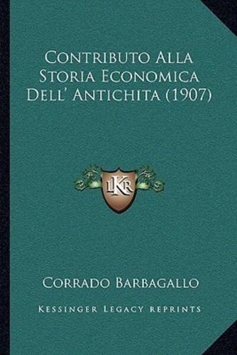 Contributo Alla Storia Economica Dell' Antichita (1907)