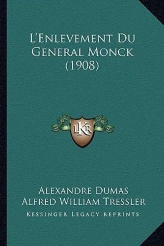 L'Enlevement Du General Monck (1908)