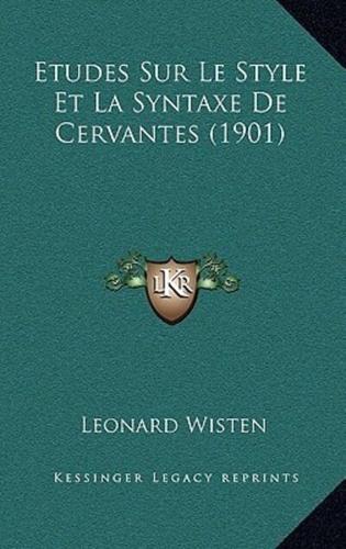 Etudes Sur Le Style Et La Syntaxe De Cervantes (1901)