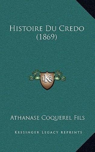 Histoire Du Credo (1869)