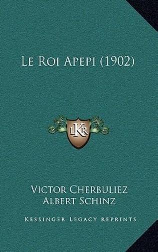 Le Roi Apepi (1902)