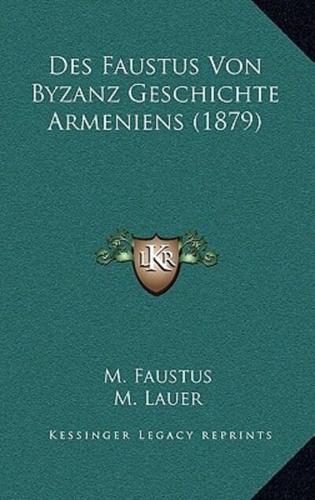 Des Faustus Von Byzanz Geschichte Armeniens (1879)