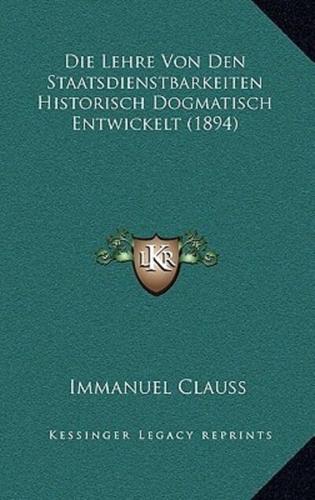 Die Lehre Von Den Staatsdienstbarkeiten Historisch Dogmatisch Entwickelt (1894)