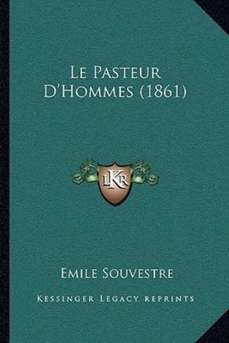 Le Pasteur D'Hommes (1861)