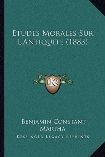 Etudes Morales Sur L'Antiquite (1883)