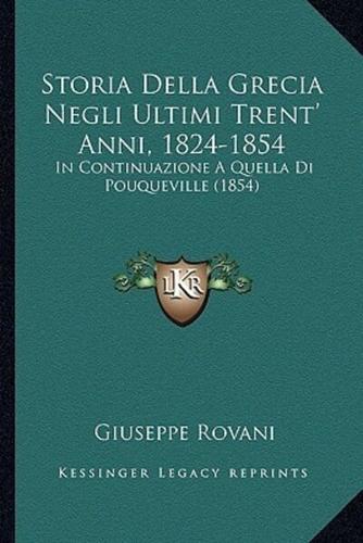Storia Della Grecia Negli Ultimi Trent' Anni, 1824-1854