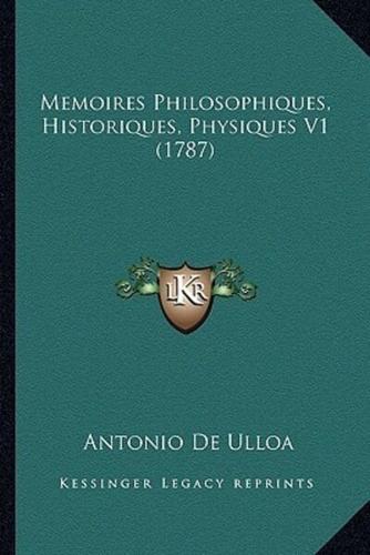 Memoires Philosophiques, Historiques, Physiques V1 (1787)