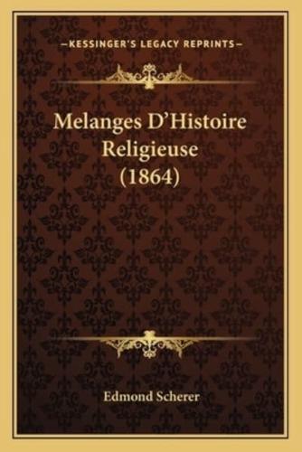 Melanges D'Histoire Religieuse (1864)