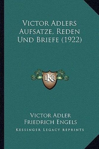 Victor Adlers Aufsatze, Reden Und Briefe (1922)