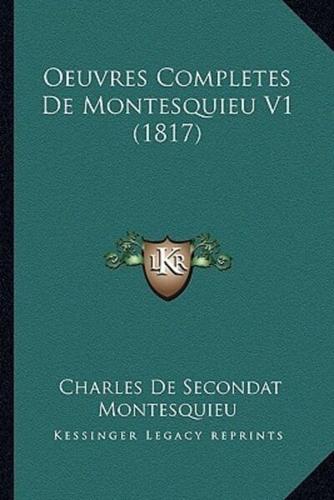 Oeuvres Completes De Montesquieu V1 (1817)