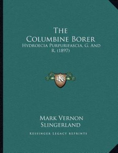 The Columbine Borer