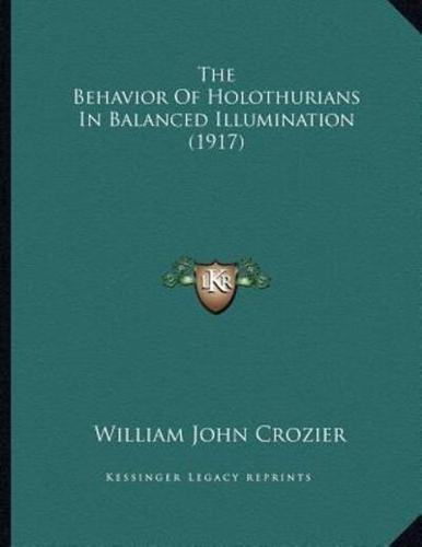 The Behavior Of Holothurians In Balanced Illumination (1917)