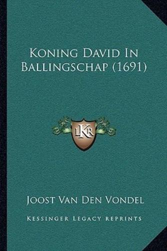 Koning David In Ballingschap (1691)