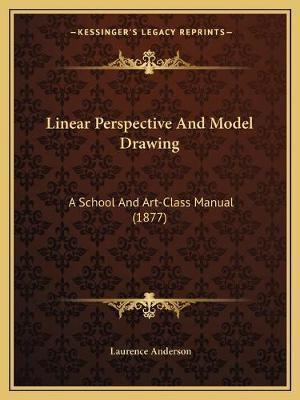 Linear Perspective And Model Drawing