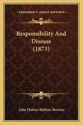 Responsibility And Disease (1873)