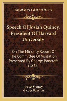Speech Of Josiah Quincy, President Of Harvard University