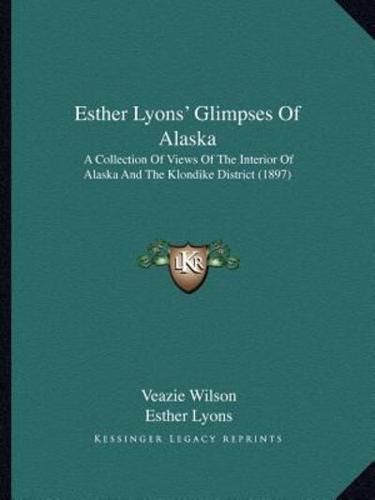 Esther Lyons' Glimpses Of Alaska