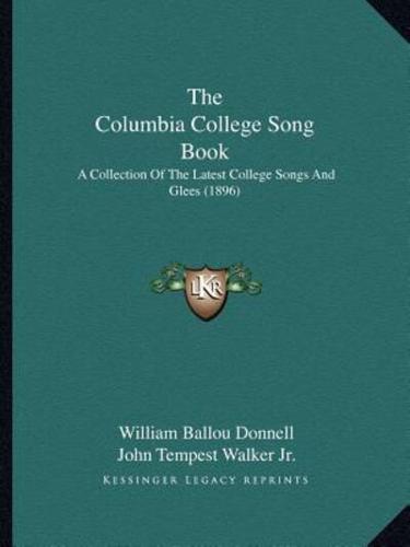 The Columbia College Song Book