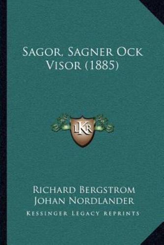 Sagor, Sagner Ock Visor (1885)