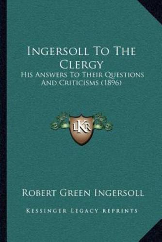 Ingersoll To The Clergy