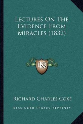 Lectures On The Evidence From Miracles (1832)