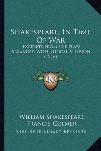 Shakespeare, In Time Of War