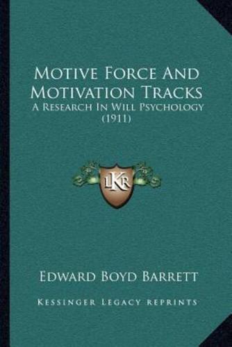 Motive Force And Motivation Tracks