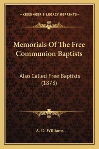 Memorials Of The Free Communion Baptists