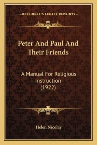 Peter And Paul And Their Friends