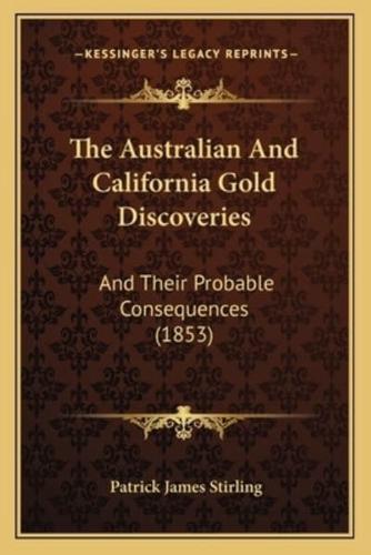 The Australian And California Gold Discoveries