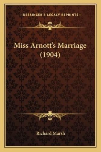 Miss Arnott's Marriage (1904)