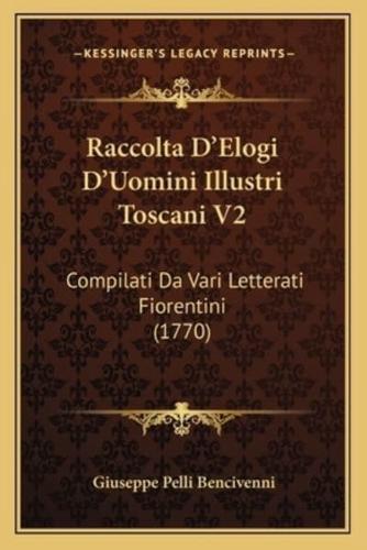 Raccolta D'Elogi D'Uomini Illustri Toscani V2