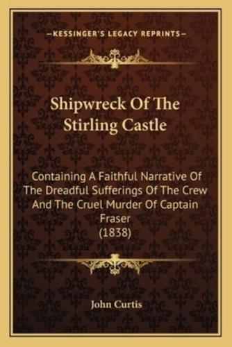 Shipwreck Of The Stirling Castle