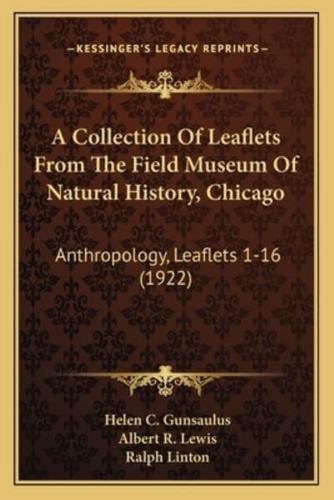 A Collection Of Leaflets From The Field Museum Of Natural History, Chicago