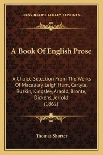 A Book Of English Prose