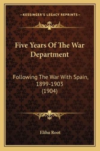 Five Years Of The War Department