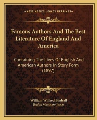 Famous Authors And The Best Literature Of England And America