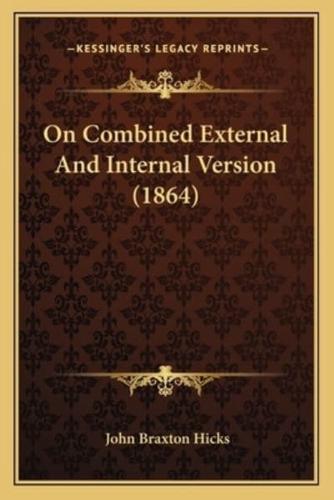 On Combined External And Internal Version (1864)