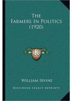 The Farmers In Politics (1920)