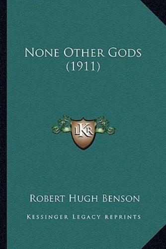 None Other Gods (1911)