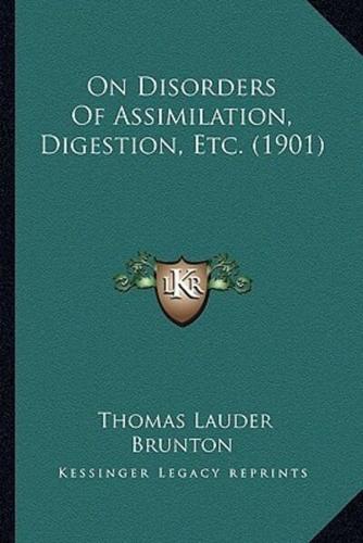 On Disorders Of Assimilation, Digestion, Etc. (1901)