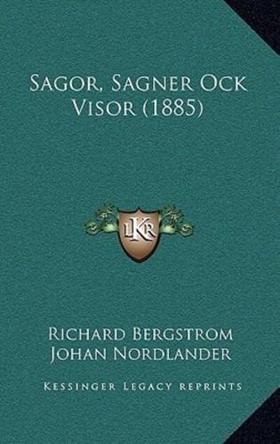 Sagor, Sagner Ock Visor (1885)