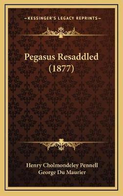 Pegasus Resaddled (1877)