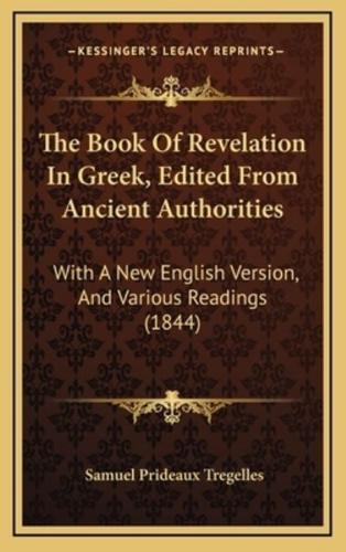 The Book Of Revelation In Greek, Edited From Ancient Authorities