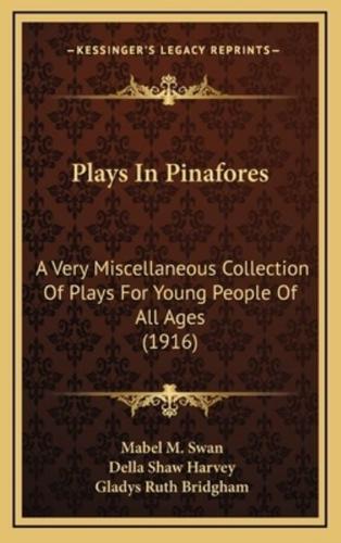 Plays In Pinafores