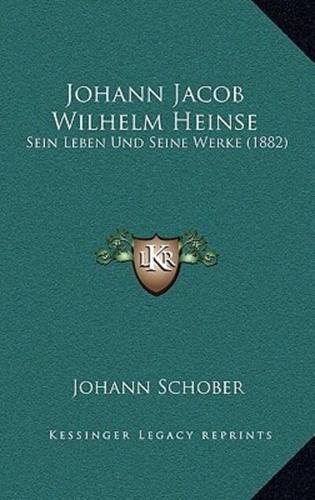 Johann Jacob Wilhelm Heinse