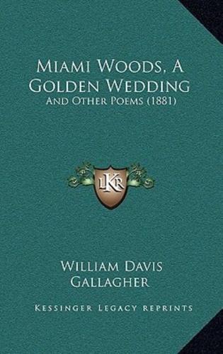 Miami Woods, A Golden Wedding