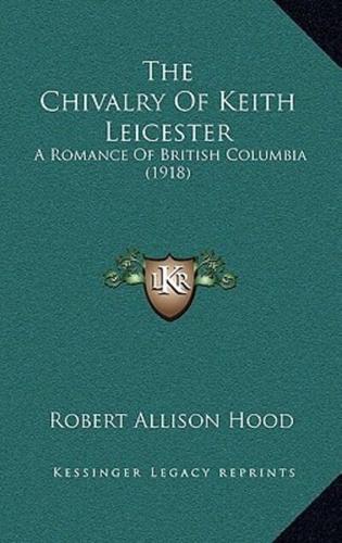 The Chivalry Of Keith Leicester